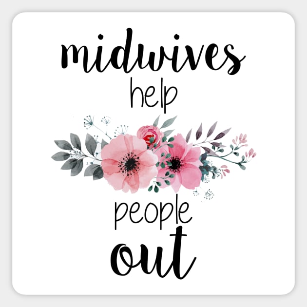 Midwives Help People Out Sticker by midwifesmarket